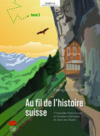 Picture of Au fil de l'histoire suisse