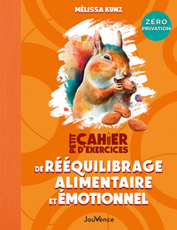 Image de Petit cahier d'exercices de rééquilibrage alimentaire et émotionnel