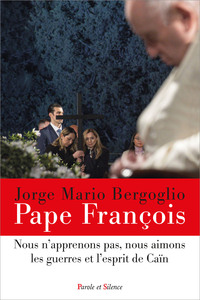 Picture of «Nous n'apprenons pas, nous aimons les guerres et l'esprit de Caïn»