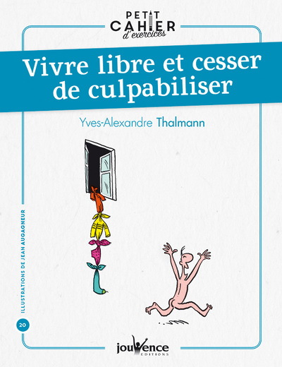 Image de Vivre libre et cesser de culpabiliser