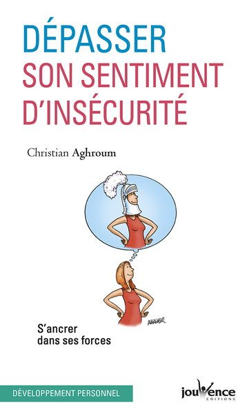 Image de Dépasser son sentiment d'insécurité