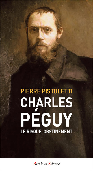 Picture of Charles Péguy. Le risque, obstinément