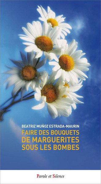 Picture of Faire des bouquets de marguerites sous les bombes