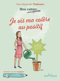 Image de Je vis ma colère au positif
