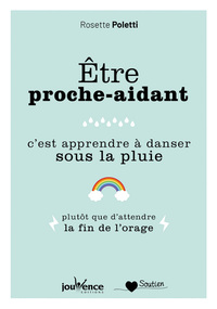 Image de Etre proche-aidant, c'est apprendre à danser sous la pluie
