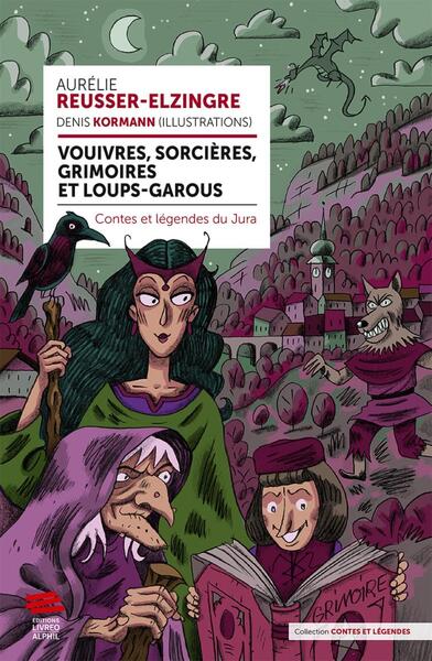Image de Vouivres, sorcières, grimoires et loups-garous