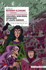 Image de Vouivres, sorcières, grimoires et loups-garous