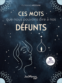 Image de Ces mots que nous pouvons dire à nos défunts