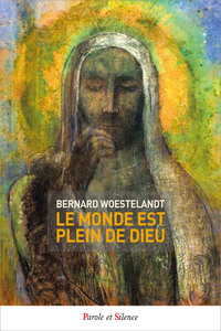 Picture of Le monde est plein de Dieu