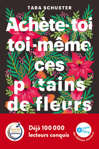 Image de Achète-toi toi-même ces p*tains de fleurs