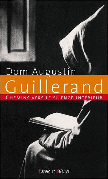 Picture of Chemins vers le silence intérieur avec Dom Guillerand