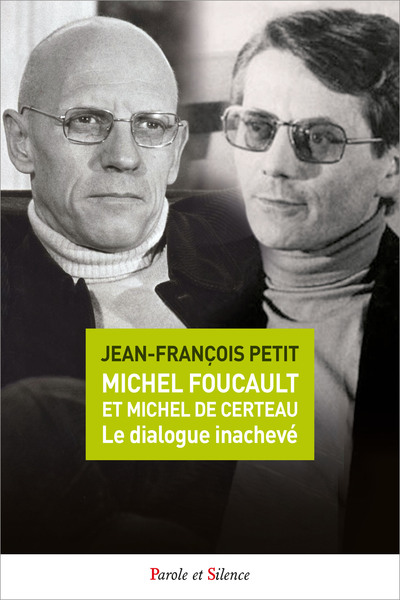 Picture of Michel Foucault et Michel de Certeau, Le dialogue inachevé