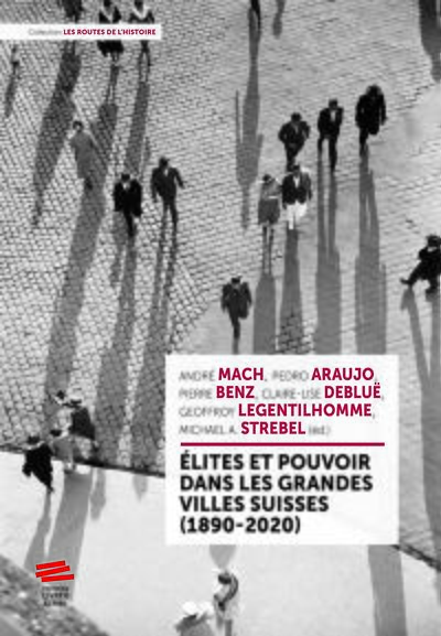 Image de Élites et pouvoir dans les grandes villes suisses (1890-2020)