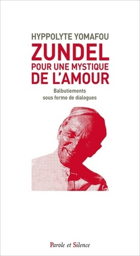 Picture of ZUNDEL : POUR UNE MYSTIQUE DE L'AMOUR