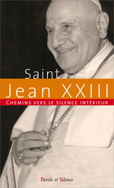 Picture of Chemins vers le silence intérieur avec Jean XXIII