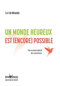 Image de Un monde heureux est (encore) possible