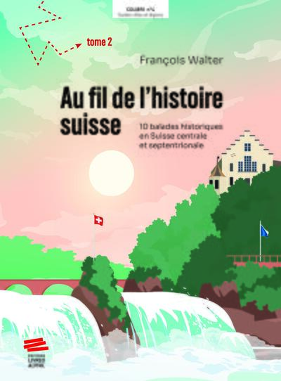 Picture of Au fil de l'histoire suisse