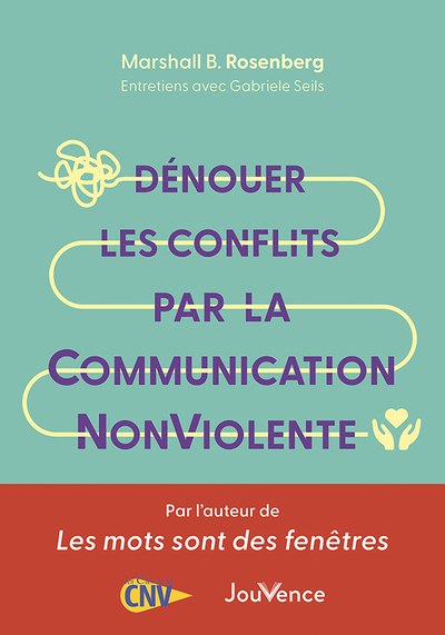 Image de Dénouer les conflits par la Communication NonViolente