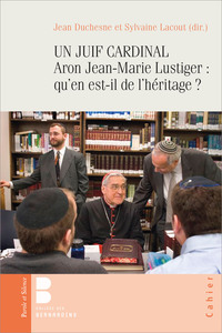 Picture of UN JUIF CARDINAL Aron Jean-Marie Lustiger : qu'en est-il de l'héritage ?