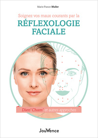 Image de Soignez vos maux courants par la réflexologie faciale