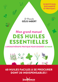 Image de Mon grand manuel des huiles essentielles