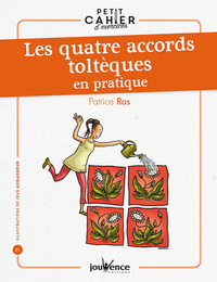 Picture of Les quatre accords toltèques en pratique