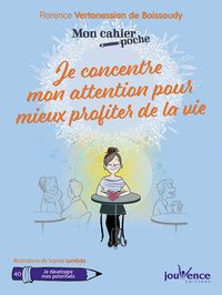Image de Je concentre mon attention pour mieux profiter de la vie