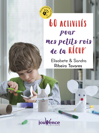Picture of 60 activités pour mes petits rois de la récup