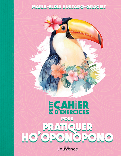 Picture of Petit cahier d'exercices pour pratiquer Ho'oponopono