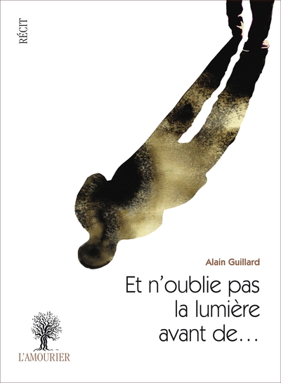 Picture of ET N'OUBLIE PAS LA LUMIERE AVANT DE ...