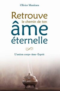 Picture of Retrouve le chemin de ton âme éternelle