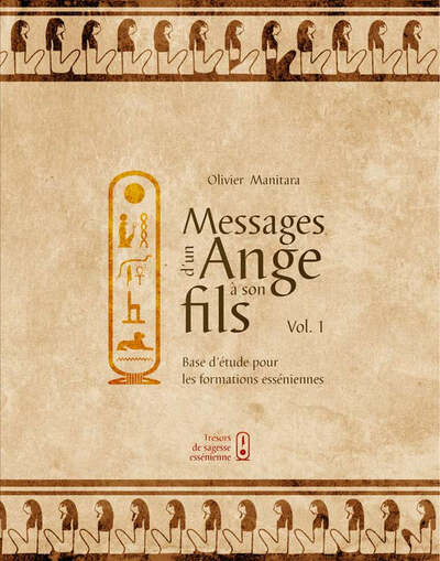 Picture of Messages d’un Ange à son fils - Base d'étude pour les formations esséniennes - vol 1