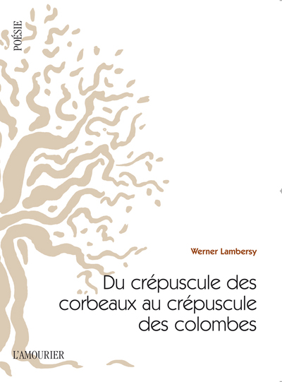 Picture of DU CREPUSCULE DES CORBEAUX AU CREPUSCULE DES COLOMBES