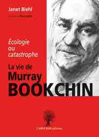 Picture of La Vie de Murray BOOKCHIN , écologie ou catastrophe