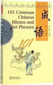 Picture of 101 COMMON CHINESE IDIOMS AND SET PHRASES