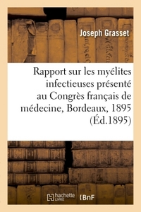 Picture of Rapport sur les myélites infectieuses : présenté au Congrès français de médecine, deuxième session