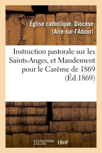 Image de Instruction pastorale sur les Saints-Anges, et Mandement pour le Carême de 1869