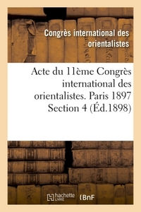 Image de Acte du 11ème Congrès international des orientalistes. Paris 1897 Section 4