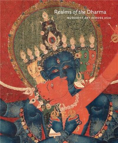 Picture of Realms of the Dharma : Buddhist Art Across Asia /anglais