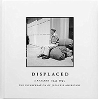 Image de Displaced : Manzanar 1942-1945 /anglais