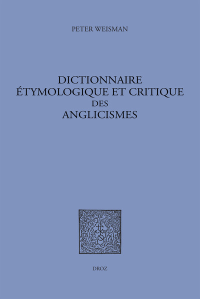 Picture of Dictionnaire étymologique et critique des anglicismes