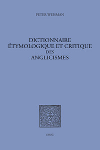 Picture of Dictionnaire étymologique et critique des anglicismes