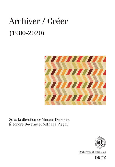 Picture of Archiver / Créer (1980-2020)