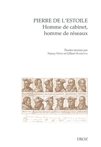 Image de Pierre de L'Estoile, homme de cabinet, homme de réseaux