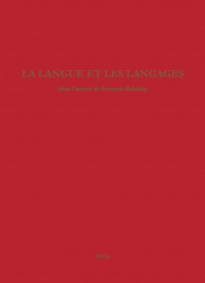 Image de La langue et les langages dans l'œuvre de François Rabelais