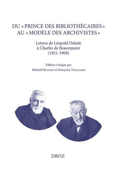 Image de Du « prince des bibliothécaires » au «  modèle des archivistes »