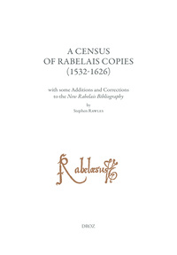 Picture of A Census of Rabelais Copies (1532-1626) with some Additions and Corrections to the New Rabelais Bibl