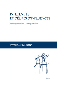 Image de Influences et délires d'influences