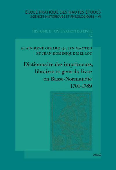 Picture of Dictionnaire des imprimeurs, libraires et gens du livre en Basse-Normandie