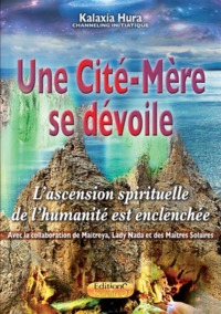 Picture of Une cité-mère se dévoile - l'ascension spirituelle de l'humanité est enclenchée